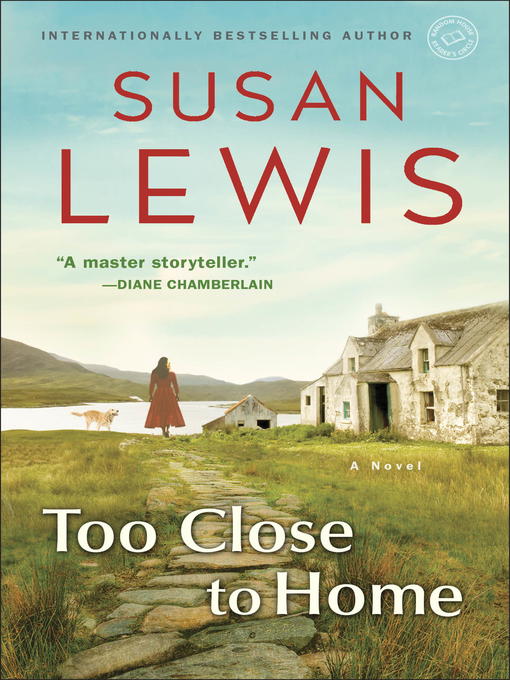 Title details for Too Close to Home by Susan Lewis - Available